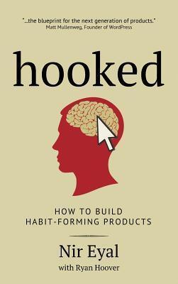 Hooked : How to Build Habit-Forming Products - Thryft