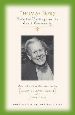 Selected Writings on the Earth Community - Modern Spiritual Masters