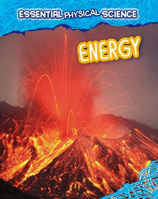 Energy - Essential Physical Science