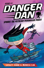 Danger Dan Spooks the Peculiar Peranakan Pirate