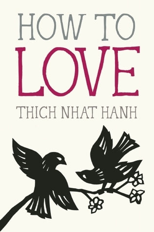 How to Love - Mindful Essentials