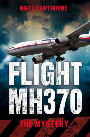 Flight MH370: The Mystery