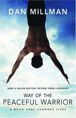 Way of the Peaceful Warrior : A Book That Changes Lives - Thryft