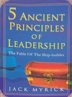 The 5 Ancient Principles of Leadership - Thryft