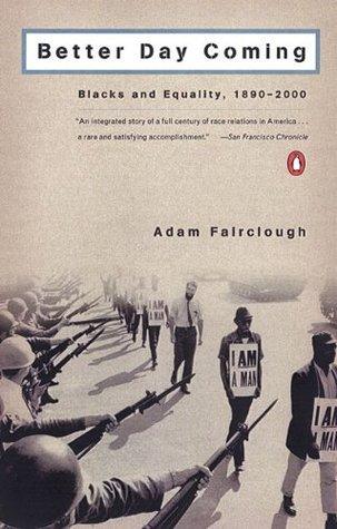 Better Day Coming : Blacks and Equality, 1890-2000 - Thryft