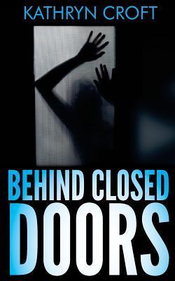 Behind Closed Doors