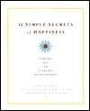 12 Simple Secrets of Happiness : Finding Joy in Everyday Relationships - Thryft