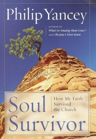 Soul Survivor: How My Faith Survived the Church
