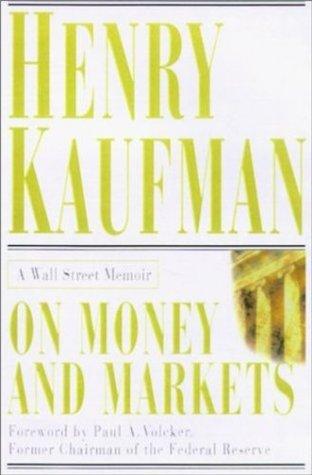 On Money and Markets: A Wall Street Memoir - Thryft