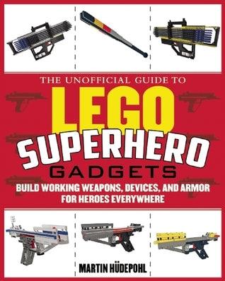 Elite Weapons for LEGO Fanatics : Build Working Handcuffs, Body Armor, Batons, Sunglasses, and the World's Hardest Hitting Brick Guns - Thryft
