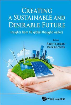 Creating A Sustainable And Desirable Future: Insights From 45 Global Thought Leaders - Thryft
