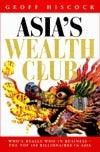 Asia's Wealth Club : Who's Really Who in Business - The Top 100 Billionaires in Asia - Thryft