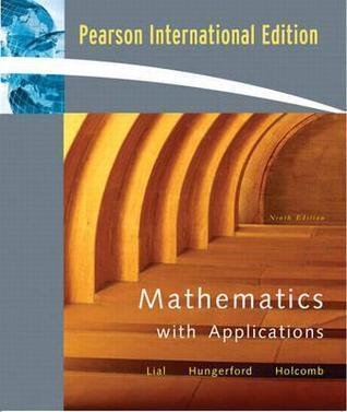 Mathematics With Applications - In The Management, Natural, And Social Sciences - Thryft