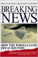Breaking News: How the Wheels Came Off at Reuters