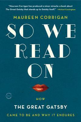 So We Read On - How The Great Gatsby Came To Be And Why It Endures - Thryft