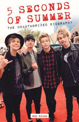 5 Seconds of Summer : The Unauthorized Biography - Thryft