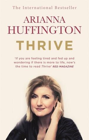 Thrive : The Third Metric to Redefining Success and Creating a Happier Life - Thryft
