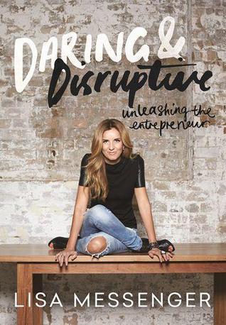 Daring and Disruptive: Unleashing the Entrepreneur