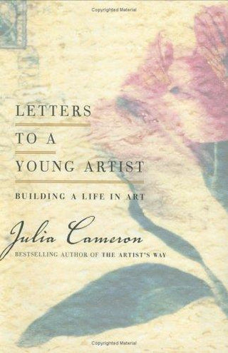 Letters to a Young Artist : Building a Life in Art - Thryft