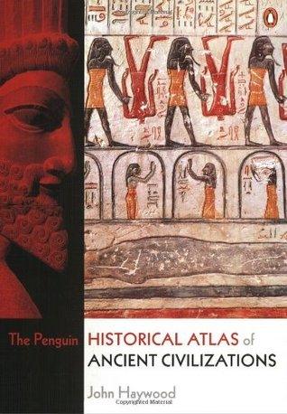 The Penguin Historical Atlas of Ancient Civilizations - Thryft