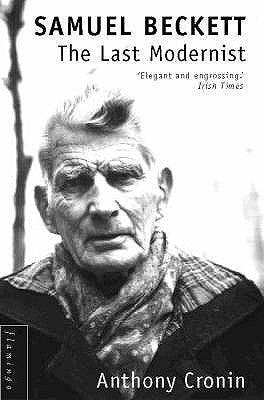 Samuel Beckett : The Last Modernist - Thryft