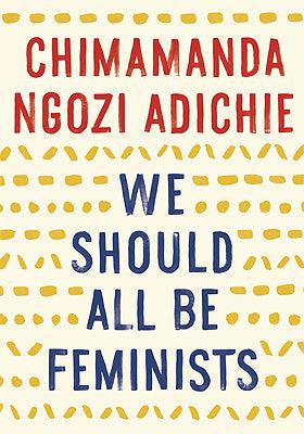 We Should All Be Feminists - Thryft