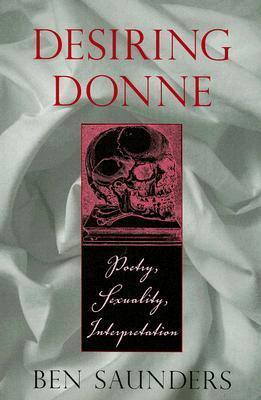 Desiring Donne - Poetry, Sexuality, Interpretation - Thryft