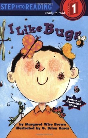 I Like Bugs - Step Into Reading: A Step 1 Book