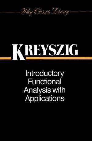 Introductory Functional Analysis with Applications (WSE) - Thryft