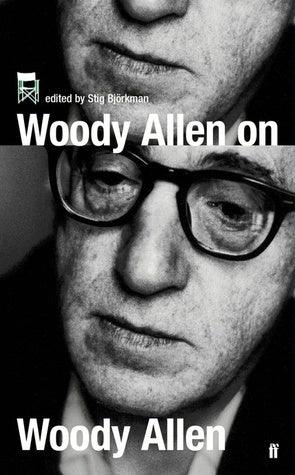 Woody Allen on Woody Allen - Thryft