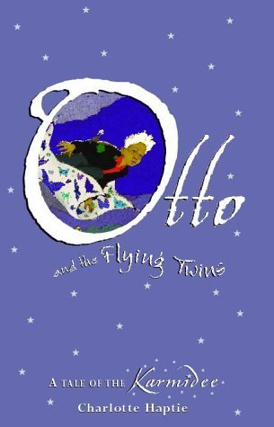 Otto and the Flying Twins: A Tale of the Karmidee