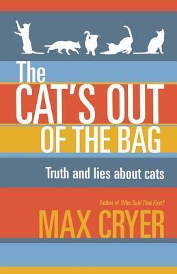 The Cat's Out of the Bag : Truth and lies about cats - Thryft