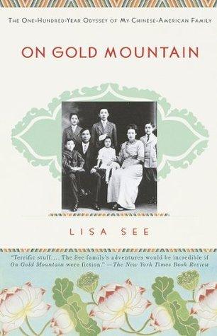 On Gold Mountain: The One-Hundred-Year Odyssey of My Chinese-American Family - Thryft