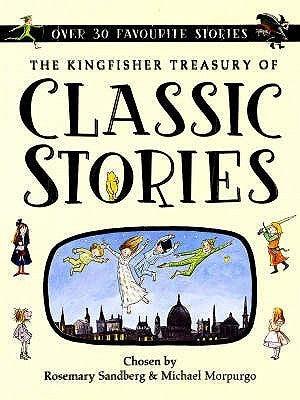 The Kingfisher Treasury of Classic Stories - Thryft