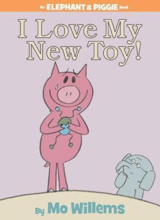 I Love My New Toy! (an Elephant and Piggie Book) - Thryft
