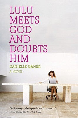 Lulu Meets God and Doubts Him