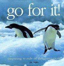 Go For It! Inspiring Words of Determination - Thryft