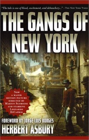 The Gangs of New York					An Informal History of the Underworld - Thryft