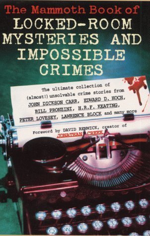 The Mammoth Book of Locked-Room Mysteries and Impossible Crimes