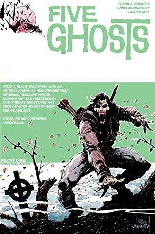 Five Ghosts Volume 3: Monsters and Men - Thryft