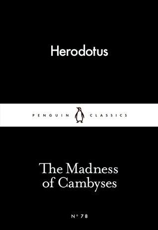 The Madness of Cambyses - Thryft