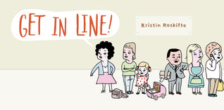 Get in Line!