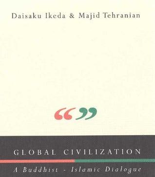 Global Civilization : A Buddhist-Islamic Dialogue - Thryft