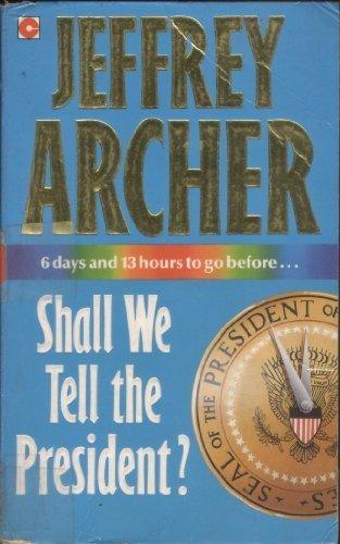 Shall We Tell the President? - Thryft
