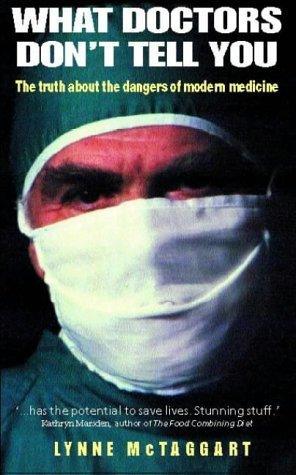 What Doctors Don't Tell You : The Truth About the Dangers of Modern Medicine - Thryft