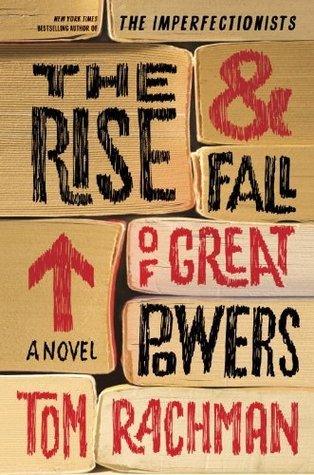 The Rise & Fall Of Great Powers - A Novel - Thryft