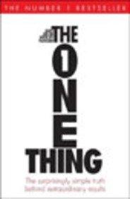 The One Thing : The Suprisingly Simple Truth Behind Extraordinary Results - Thryft