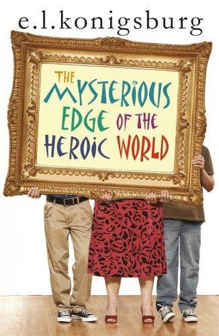 The Mysterious Edge Of The Heroic World - Thryft