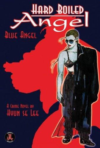 Hard Boiled Angel: Blue Angel Bk. 1 - Thryft