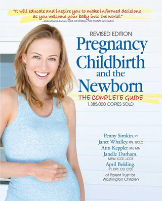 Pregnancy, Childbirth, And The Newborn - The Complete Guide - Thryft
